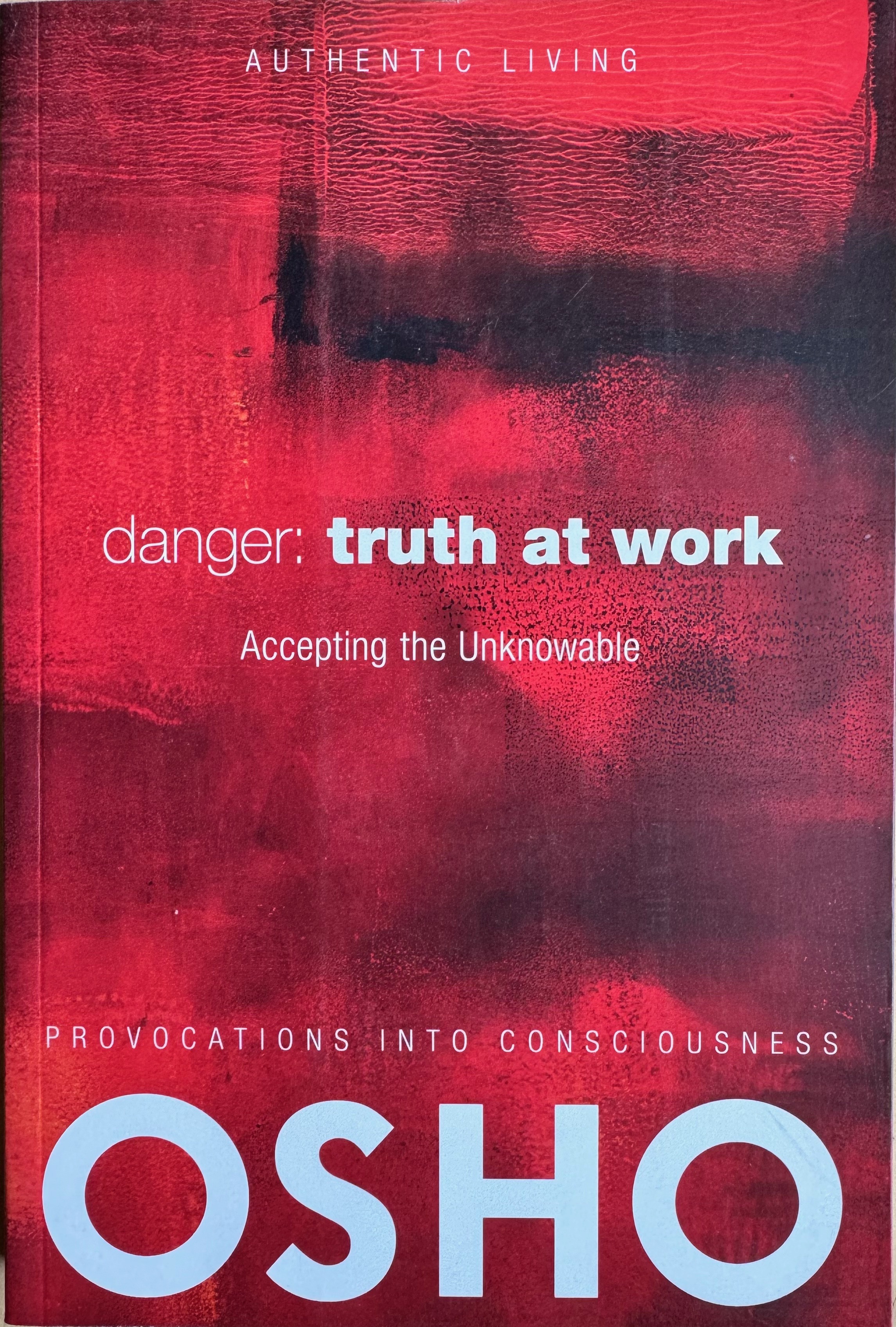 Osho ( Bhagwan Shree Rajneesh ) - DANGER: TRUTH AT WORK. Accepting the Unknowable. (DVD is missing)