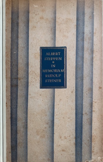 Steffen, Albert - IN MEMORIAM RUDOLF STEINER. Erste und Zweite Auflage