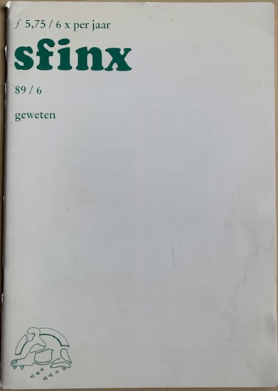 Krikke, Els / Klein, Franka / Coppes, Dolf, Helsdingen, Rene van / Noordervliet, Menno - SFINX. Thema: GEWETEN. 89 / 6. Tijdschrift voor persoonlijke en sociale vernieuwing. (Jaargang 18, nr. 6, 1989).