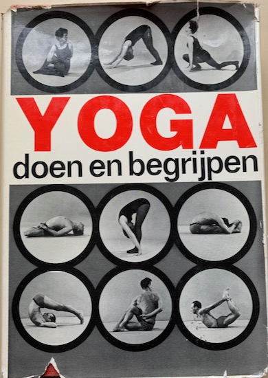 Lysebeth, Andre van - YOGA DOEN EN BEGRIJPEN.