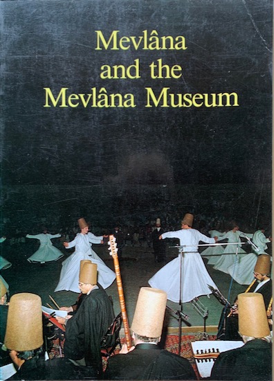 Onder, Mehmed - MEVLANA AND THE MEVLANA MUSEUM