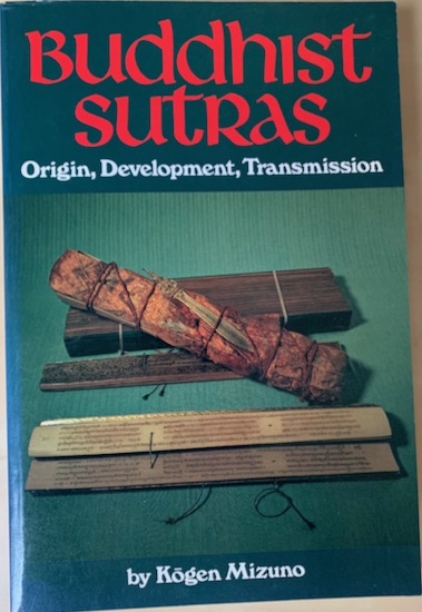 Mizuno, Kogen - BUDDHIST SUTRAS. Origin, Development, Transmission.