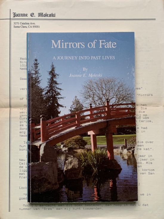 Moleski, Joanne E. - MIRRORS OF FATE.  A Journey into Past Lives.